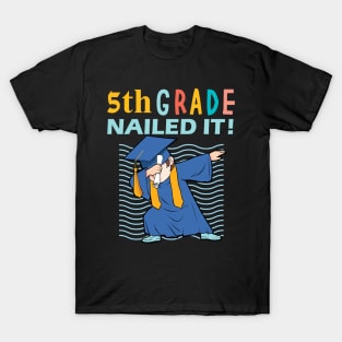 5th grade nailed it-5th grade graduation gift T-Shirt